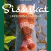 Malinen, Sissukat - Luonnon lumoissa