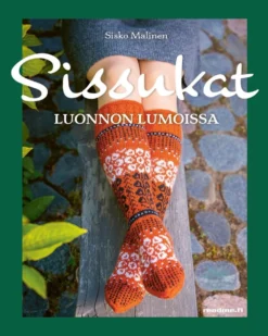 Malinen, Sissukat - Luonnon lumoissa