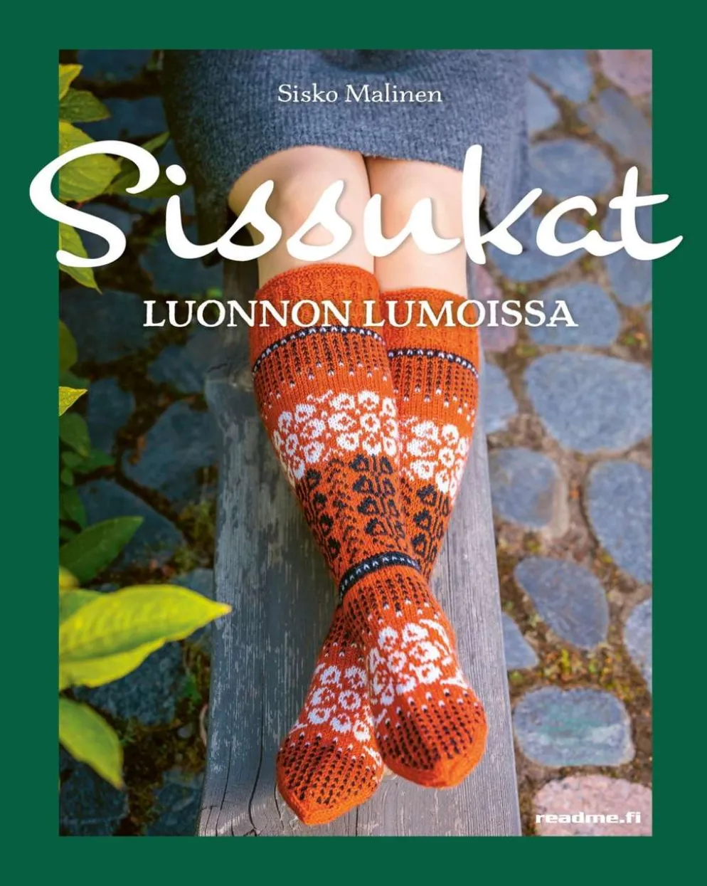 Malinen, Sissukat - Luonnon lumoissa