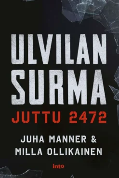 Manner, Ulvilan surma - juttu 2472