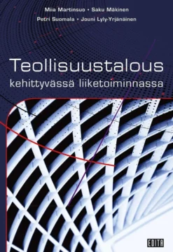 Martinsuo, Teollisuustalous kehittyvässä liiketoiminnassa
