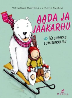 Marttinen, Aada ja jääkarhu - Vauhdikas lumiseikkailu
