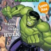 Marvel. Tässä tulee Hulk. Luen itse.