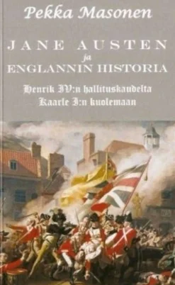 Masonen, Jane Austen ja Englannin historia - Henrik IV:n hallituskaudelta Kaarle I:n kuolemaan