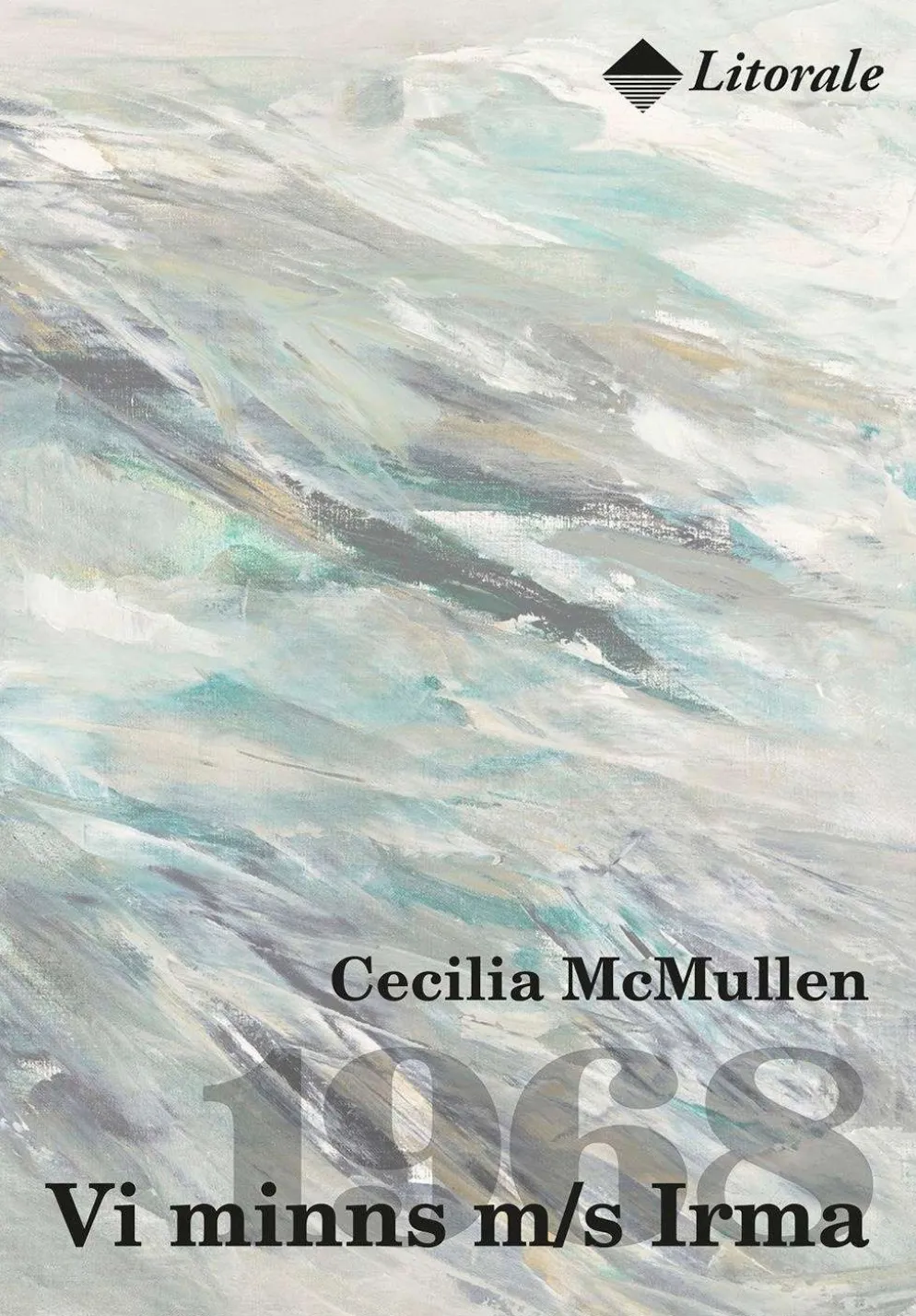 McMullen, Vi minns M/S Irma