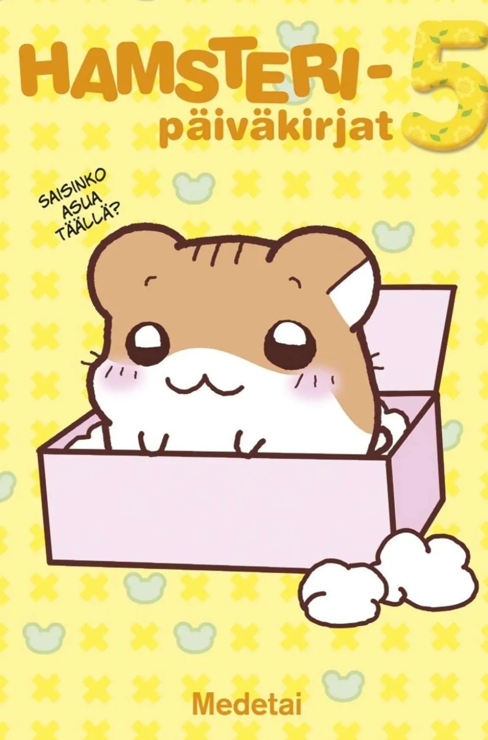 Medetai, Hamsteripäiväkirjat 5