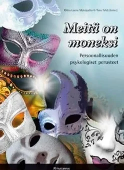 Meitä on moneksi - Persoonallisuuden psykologiset perusteet
