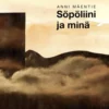 Mäentie, Söpöliini ja minä