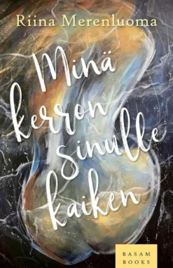 Merenluoma, Minä kerron sinulle kaiken