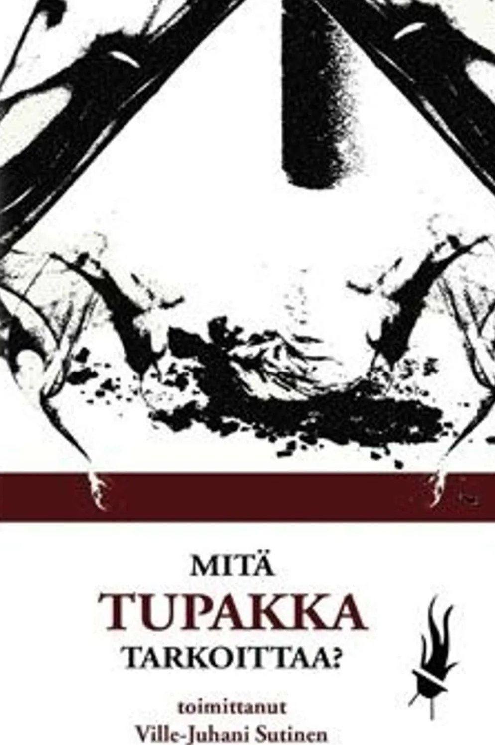 Mitä tupakka tarkoittaa?