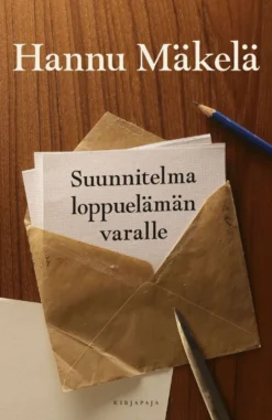 Mäkelä, Suunnitelma loppuelämän varalle