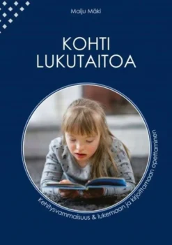 Mäki, Kohti lukutaitoa - Kehitysvammaisuus & lukemaan ja kirjoittamaan opettaminen