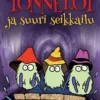 Mäntyla, Tonnelot ja suuri seikkailu