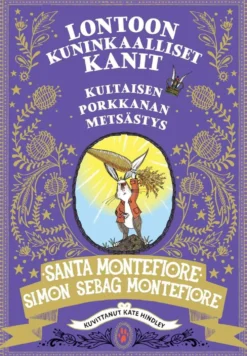 Montefiore, Lontoon kuninkaalliset kanit - Kultaisen porkkanan metsästys - Lontoon kuninkaalliset kanit 4
