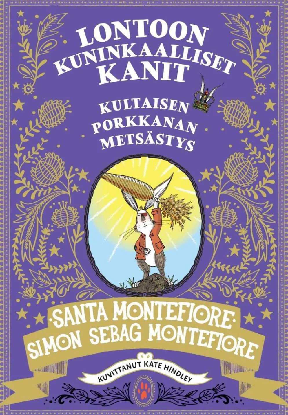 Montefiore, Lontoon kuninkaalliset kanit - Kultaisen porkkanan metsästys - Lontoon kuninkaalliset kanit 4