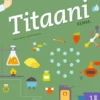 Muilu, Titaani kemia 1 E
