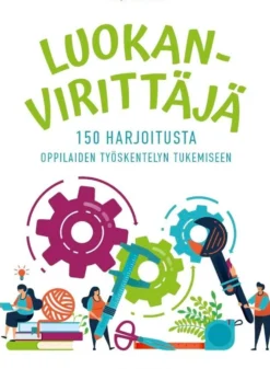 Multanen, Luokanvirittäjä - 150 harjoitusta oppilaiden työskentelyn tukemiseen