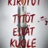 Multisilta, Kirotut tytöt eivät kuole