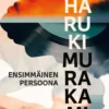 Murakami, Ensimmäinen persoona