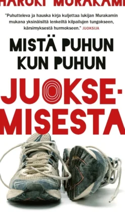 Murakami, Mistä puhun kun puhun juoksemisesta