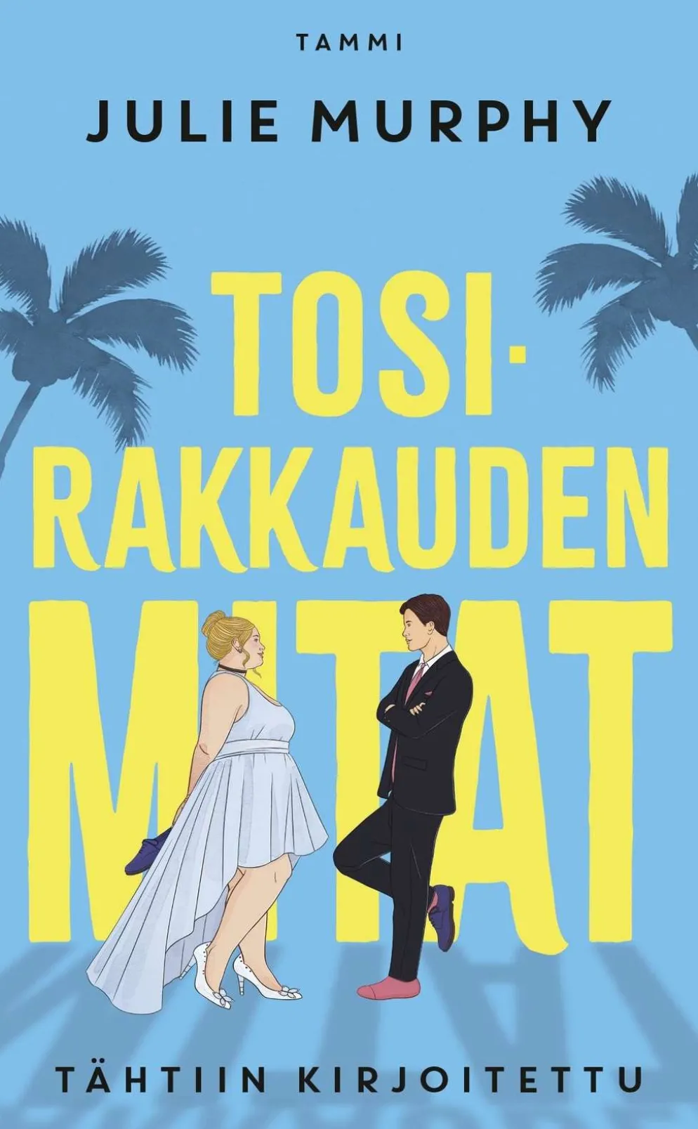 Murphy, Julie: Tosirakkauden mitat