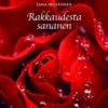 Mustonen, Rakkaudesta sananen