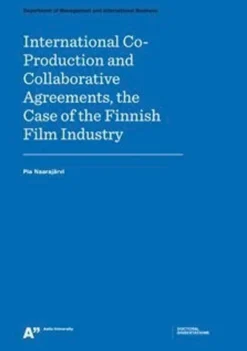 Naarajärvi, International co-production and collaborative agreements - the case of the Finnish film industry