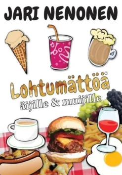 Nenonen, Lohtumättöä äijille & muijille