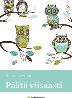 Neuvonen, Päätä viisaasti