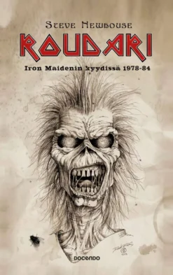 Newhouse, Roudari - Iron Maidenin kyydissä 1978-84