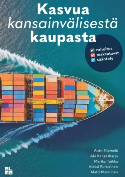 Niemelä, Kasvua kansainvälisestä kaupasta - Rahoitus, maksutavat, sääntely