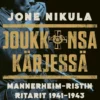Nikula, Joukkonsa kärjessä - Mannerheim-ristin ritarit 1941–1943