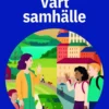 Nilhamn-Kuosmanen, Vårt samhälle Arbetsbok 1