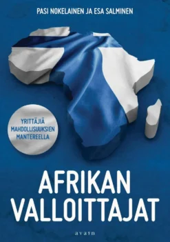 Nokelainen, Afrikan valloittajat - Yrittäjiä mahdollisuuksien mantereella