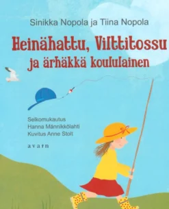 Nopola, Heinähattu, Vilttitossu ja ärhäkkä koululainen (selkokirja)