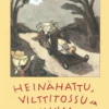 Nopola, Heinähattu, Vilttitossu ja vauva