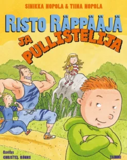 Nopola, Risto Räppääjä ja pullistelija