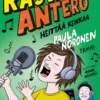 Noronen, Rasva-Antero heittää keikkaa