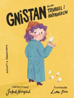 Norrgård, Gnistan - Eller trubbel i idéfabriken