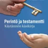 Norri, Perintö ja testamentti - Käytännön käsikirja
