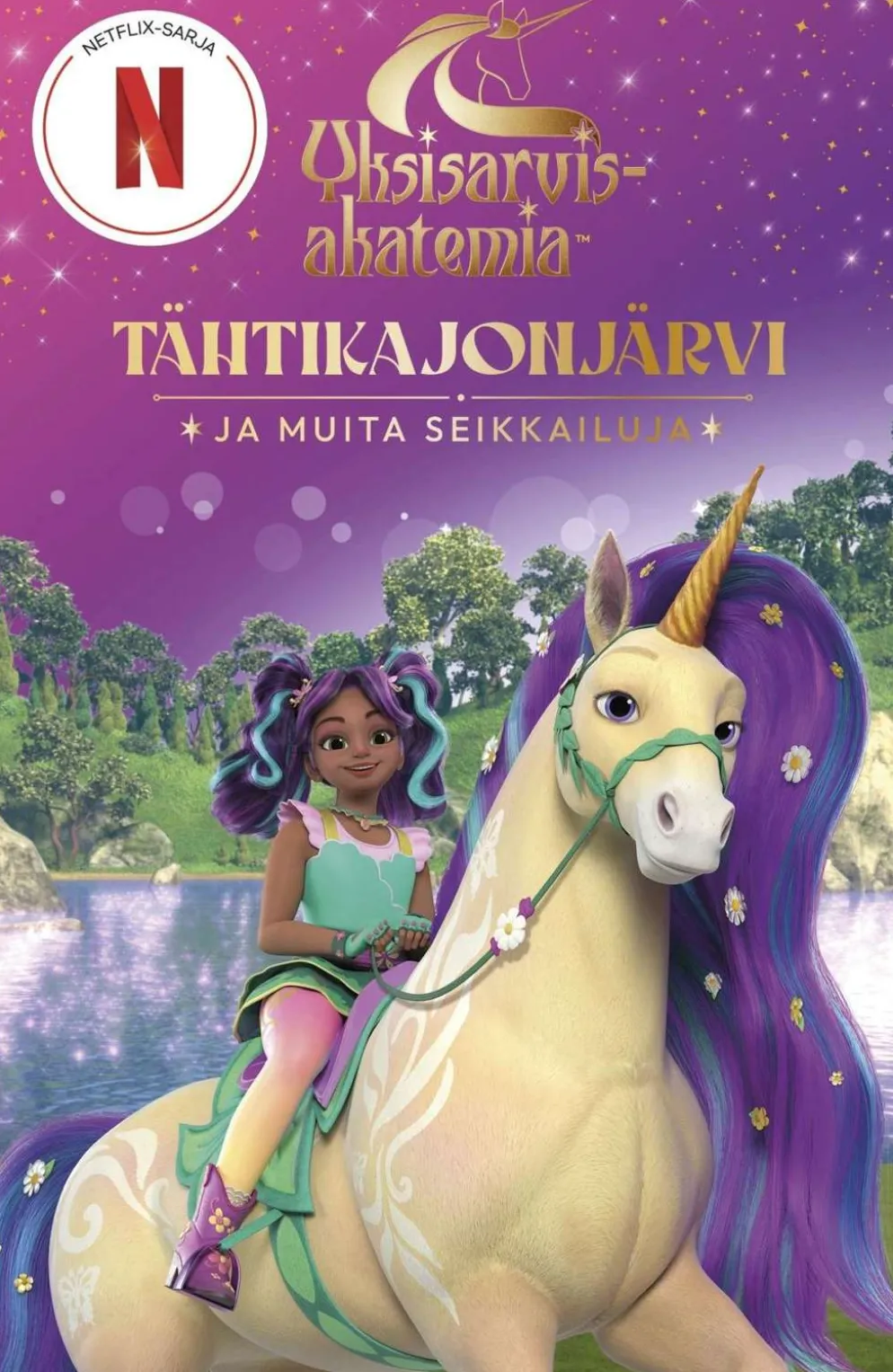 Nosy Crow Ltd., Yksisarvisakatemia - Tähtikajonjärvi - Ja muita seikkailuja