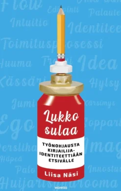 Näsi, Lukko sulaa - Työnohjausta kirjailijaidentiteettiään etsivälle
