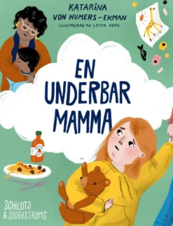 Numers-Ekman, En underbar mamma