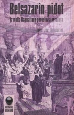 Nummelin, Belsazarin pidot - ja muita Raamattuun perustuvia novelleja