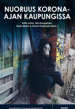 Nuoruus korona-ajan kaupungissa - Tutkimus nuorten vapaa-ajasta, jalkautuvasta nuorisotyöstä ja huolikasaumista