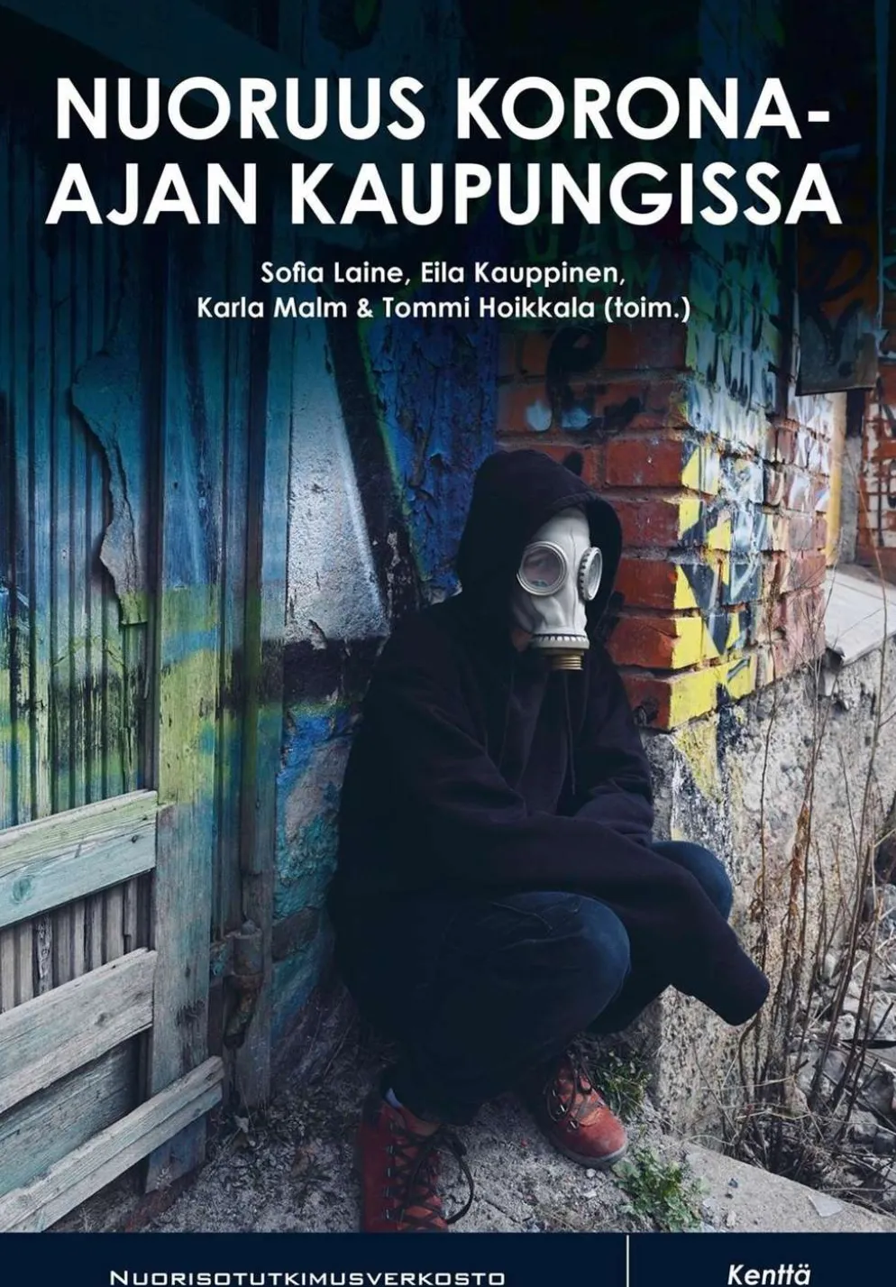 Nuoruus korona-ajan kaupungissa - Tutkimus nuorten vapaa-ajasta, jalkautuvasta nuorisotyöstä ja huolikasaumista