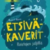 Nurmi, Etsiväkaverit roistojen jäljillä