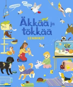 Nuuttila, Äkkää ja tökkää - Lemmikit