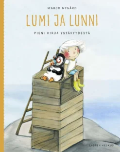 Nygård, Lumi ja Lunni - Pieni kirja ystävyydestä