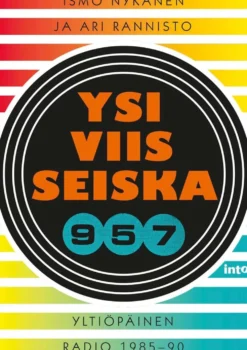 Nykänen, Ysiviisseiska - Yltiöpäinen radio 1985-90